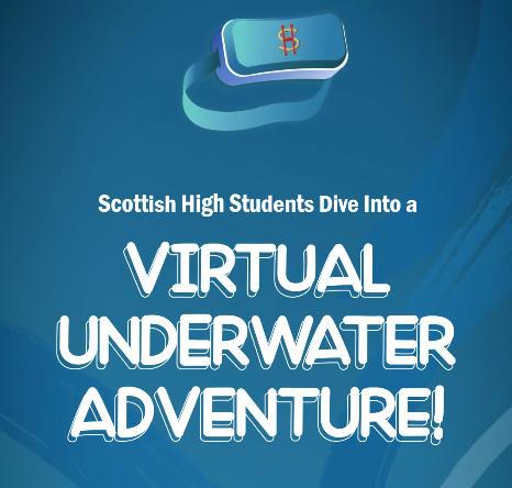 Scottish High Students Dive Into a Virtual Underwater Adventure